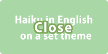 Haiku in English on a set theme close