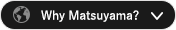 Why Matsuyama？